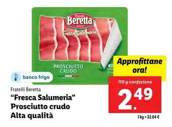 Lidl Fratelli Beretta "Fresca Salumeria" Prosciutto crudo Alta qualità offerta