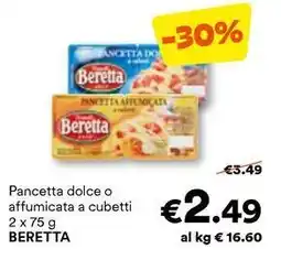 Unes Pancetta dolce o affumicata a cubetti BERETTA offerta