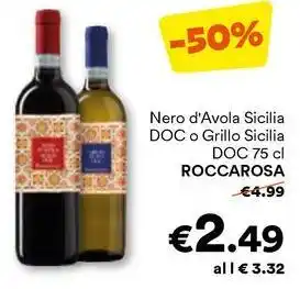 Unes Nero d'Avola Sicilia DOC o Grillo Sicilia DOC ROCCAROSA offerta