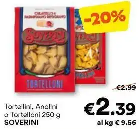 Unes Tortellini, Anolini o Tortelloni SOVERINI offerta