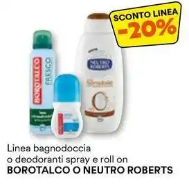 Unes Linea bagnodoccia o deodoranti spray e roll on BOROTALCO O NEUTRO ROBERTS offerta