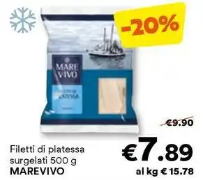 Unes Filetti di platessa surgelatiMARE VIVO MAREVIVO offerta