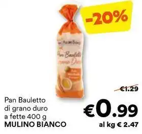 Unes Pan Bauletto di grano duro a fette MULINO BIANCO offerta