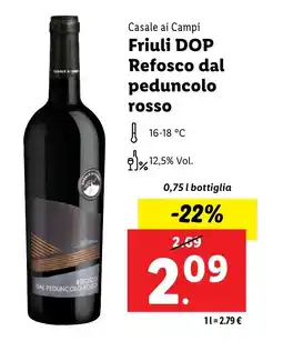 Lidl Casale ai Campi Friuli DOP Refosco dal peduncolo rosso offerta