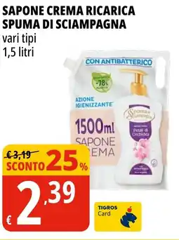 Tigros Sapone crema ricarica SPUMA DI SCIAMPAGNA offerta