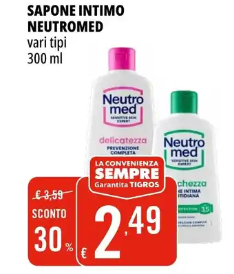 Tigros Sapone intimo NEUTROMED vari tipi offerta