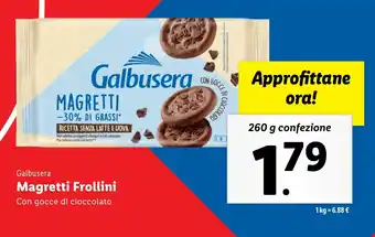 Lidl Galbusera Magretti Frollini Con gocce di cioccolato offerta