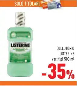 Conad Superstore Collutorio LISTERINE vari tipi offerta