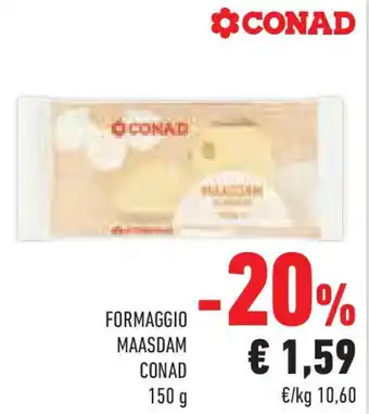 Conad Superstore Formaggio maasdam CONAD offerta