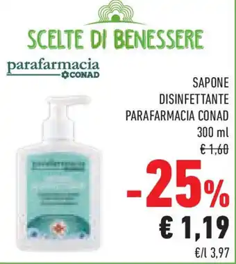 Conad Superstore Sapone disinfettante PARAFARMACIA CONAD offerta