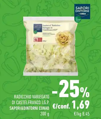 Conad Superstore Radicchio variegato di castelfranco i.g.p. SAPORI&DINTORNI CONAD offerta