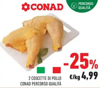 Conad Superstore 2 coscette di pollo CONAD PERCORSO QUALITÀ offerta