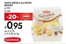 Bennet Pasta fresca all'uovo BENNET offerta