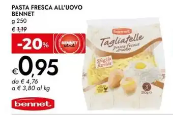 Bennet Pasta fresca all'uovo BENNET offerta