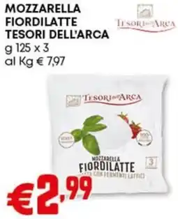 Pam Mozzarella fiordilatte TESORI DELL'ARCA offerta