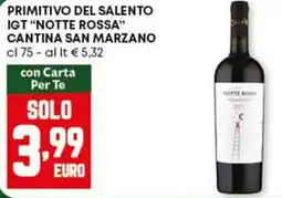 Pam Primitivo del salento igt "notte rossa" cantina  SAN MARZANO offerta