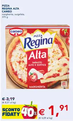 Esselunga Pizza regina alta CAMEO offerta