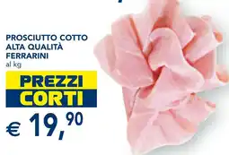 Esselunga Prosciutto cotto alta qualità FERRARINI offerta