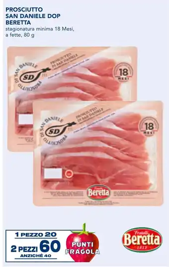 Esselunga Prosciutto san daniele dop BERETTA offerta