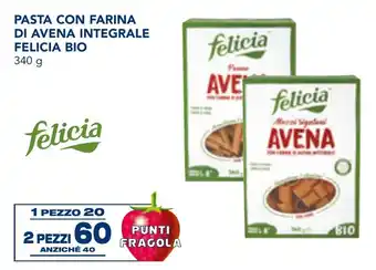 Esselunga Pasta con farina di avena integrale FELICIA BIO offerta