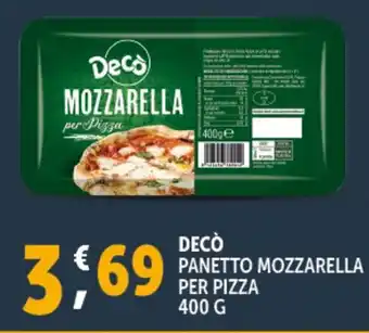 Deco Supermercati DECÒ Panetto mozzarella per pizza offerta