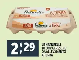 Deco Supermercati LE NATURELLE 10 uova fresche da allevamento a terra offerta