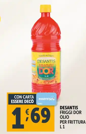 Deco Supermercati Desantis friggi dor olio per frittura offerta