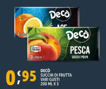 Deco Supermercati Decò succhi di frutta vari gusti offerta