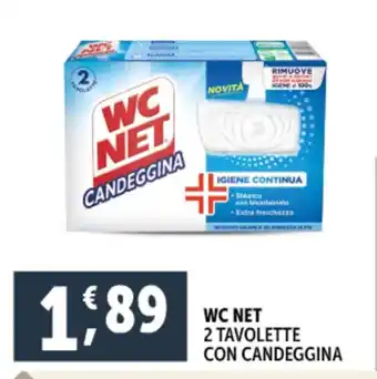 Deco Supermercati WC NET 2 tavolette con candeggina offerta