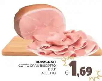 Eté ROVAGNATI Cotto gran biscotto deli offerta