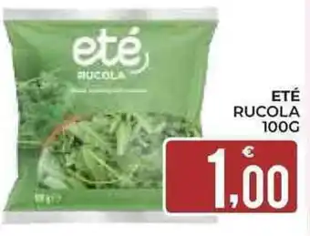 Eté ETÉ Rucola offerta