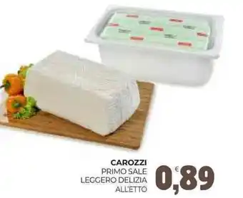 Eté Carozzi primo sale leggero delizia offerta