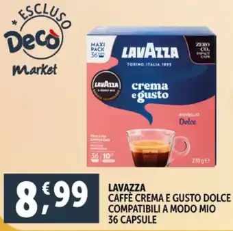 Deco Supermercati LAVAZZA caffè crema e gusto dolce compatibili a modo mio offerta