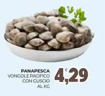 Eté Panapesca vongole pacifico con guscio offerta