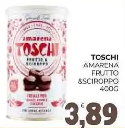 Eté Toschi amarena frutto &sciroppo offerta