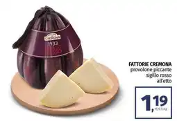 Pam FATTORIE CREMONA provolone piccante sigillo rosso offerta