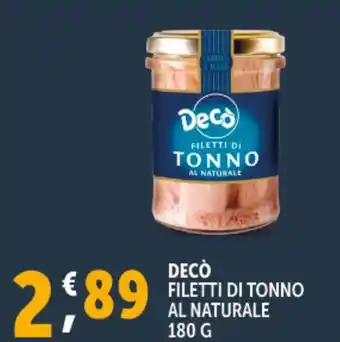 Deco Supermercati Decò filetti di tonno al naturale offerta