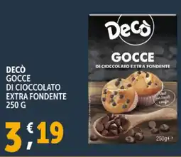 Deco Supermercati Decò gocce di cioccolato extra fondente offerta