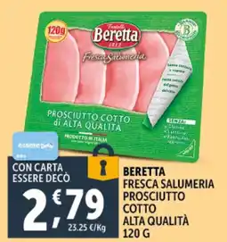 Deco Supermercati Beretta fresca salumeria prosciutto cotto alta qualità offerta