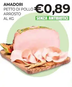 Eté Amadori petto di pollo arrosto al kg offerta