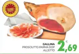 Eté Gallina prosciutto parma dop all'etto offerta