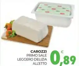 Eté Carozzi primo sale leggero delizia all'etto offerta