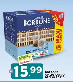 Extra Supermercati Borbone cialde gusto deciso pz 120 offerta