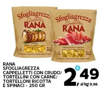 Extra Supermercati Rana sfogliagrezza cappelletti con crudo/ tortellini con carne/ tortelloni ricotta e spinaci offerta