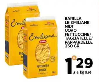 Extra Supermercati Barilla le emiliane nidi uovo fettuccine/ tagliatelle/ pappardelle offerta