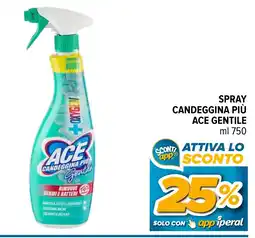 Iperal Spray candeggina più ACE GENTILE offerta