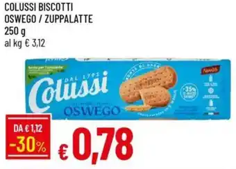 Galassia Colussi biscotti oswego / zuppalatte offerta