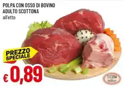 Galassia Prezzo speciale polpa con osso di bovino adulto scottona offerta