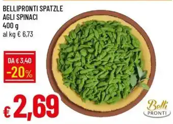 Galassia Bellipronti spatzle agli spinaci offerta