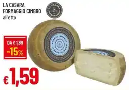 Galassia La casara formaggio cimbro offerta